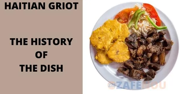 Haitian griot - the history of the dish